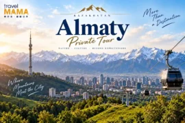 Almaty: A Megacity, Mountains, and Eastern Hospitality